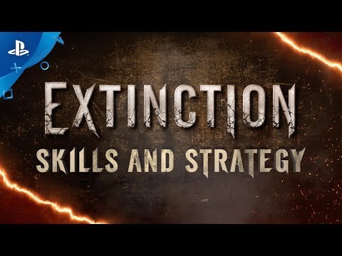 EXTINCTION ? Skills & Strategies | PS4