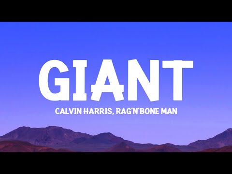 @CalvinHarris, @ragnboneman  - Giant (Lyrics)