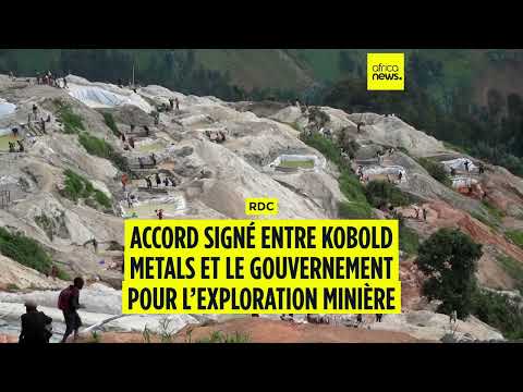 RDC : accord de principe signé avec Kobold Metals pour l’exploration minière
