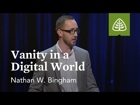 Nathan W. Bingham: Vanity in a Digital World