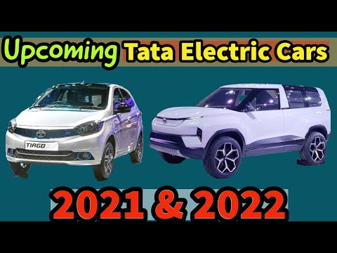 Top 5 Upcoming Tata Electric Cars in India 2021-22