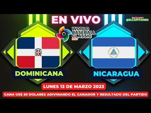 Republica Dominicana Vs Nicaragua EN VIVO Clásico Mundial de Baseball 2023, GANATE US$ 50 DOLARES