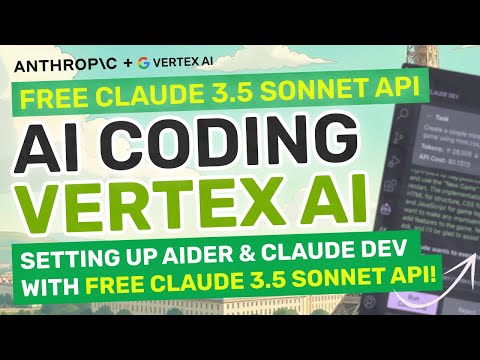 Vertex AI + ClaudeDev + Aider : Generate Apps with FREE Claude-3.5 Sonnet API!