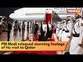 #watch | PM Modi released stunning footage of his visit to Qatar | #trendingvideo | NewsX