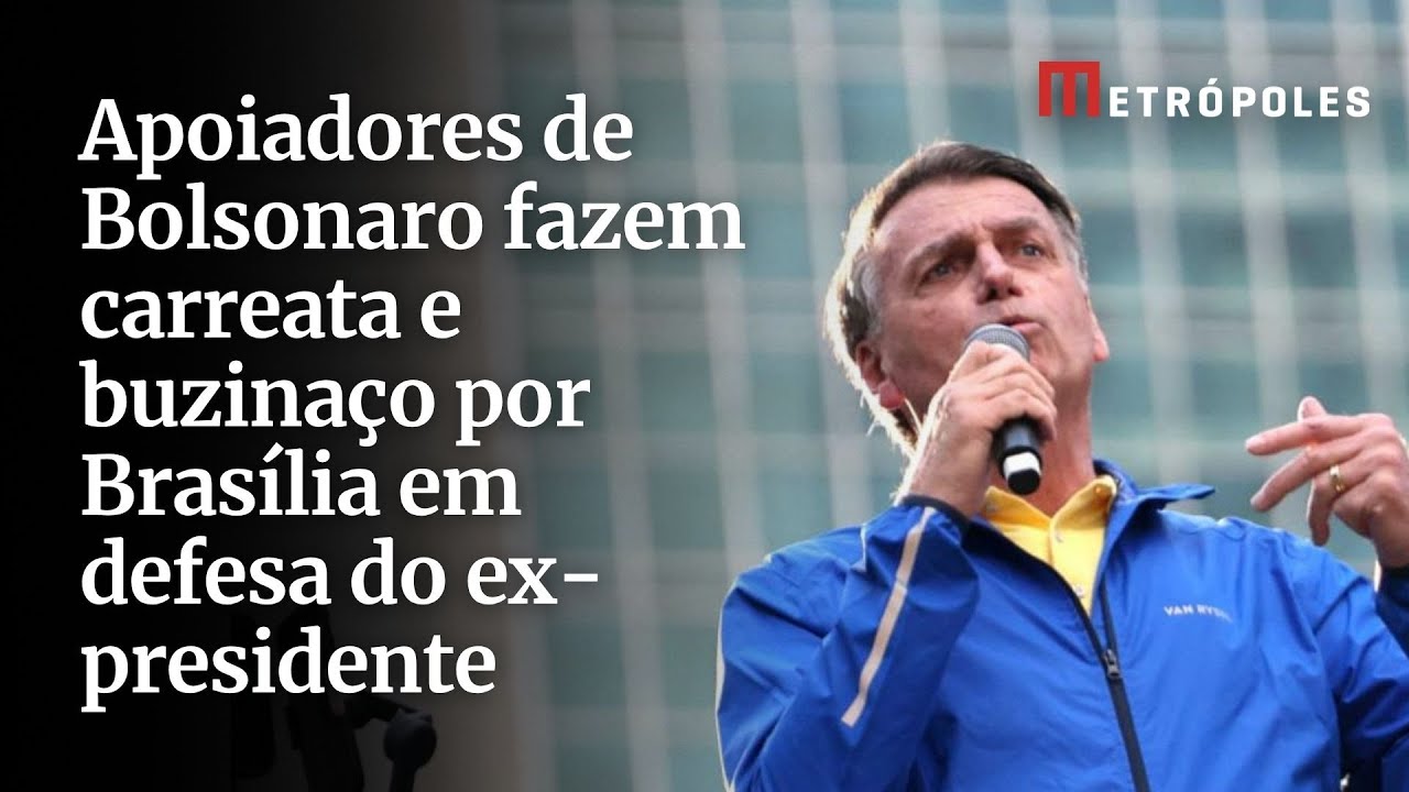 Apoiadores de Bolsonaro fazem carreata e buzinaço por Brasília em defesa do ex presidente