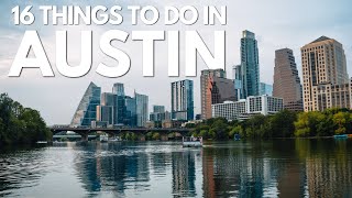 Exploring Austin: 16 Things to Do in Texas' Vibrant Capital City