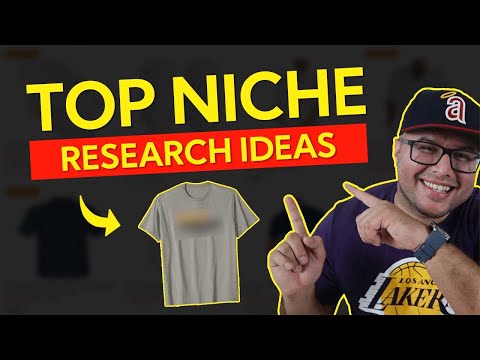 Top Print On Demand Niche Research Ideas (Merch By Amazon &   Redbubble T-Shirt Ideas)