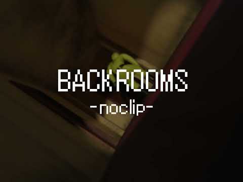 Backrooms -NoClip-