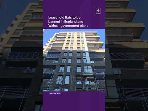 Leasehold flats to be banned in England and Wales - government plans