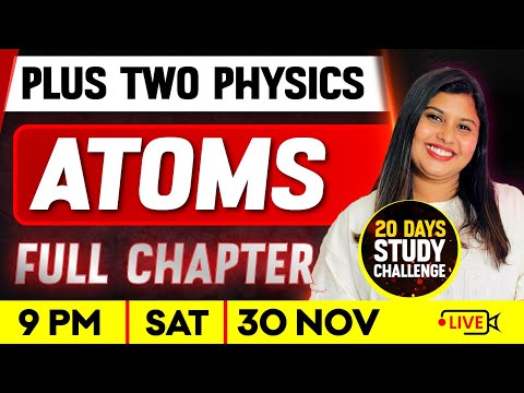 Plus Two Physics | Atoms | Full Chapter | Exam Winner Plus Two