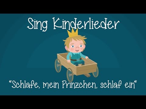 Schlafe, mein Prinzchen, schlaf ein - Schlaflieder zum Mitsingen | Sing Kinderlieder