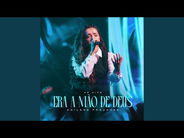 Era a Mão de Deus (Ao Vivo)