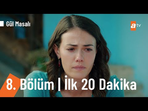 Gül Masalı 8. Bölüm | İlk 20 Dakika @Gül Masalı