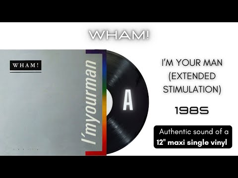 Wham! - I'm Your Man (Extended Stimulation) [12'' maxi single]