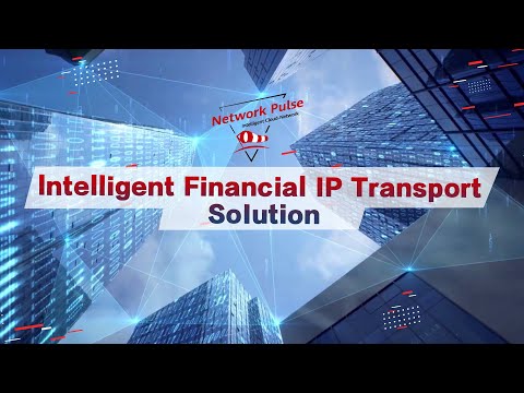 Intelligent Financial IP Transport Solution