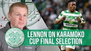 Neil Lennon on Karamoko Dembele’s chances of playing in Scottish Cup Final