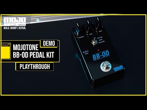 The Mojotone BB-OD Pedal Kit Demo and Effects Pedal Showcase