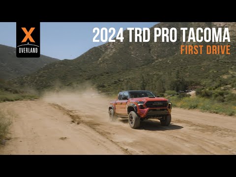 First Drive 2024 Tacoma TRD Pro | XOVERLAND