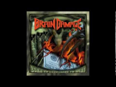 Brain Damage - Born to lose...live to win online metal music video by BRAIN DAMAGE