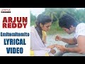 Emitemitemito Song With Lyrics- Arjun Reddy Songs- Vijay Devarakonda, Shalini