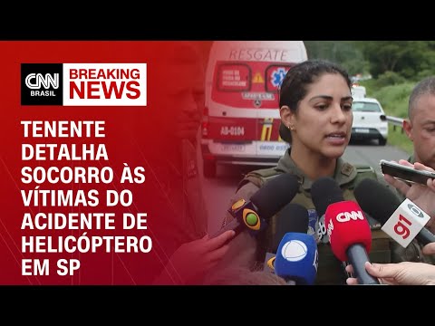 Tenente detalha socorro às vítimas do acidente de helicóptero em SP | LIVE CNN