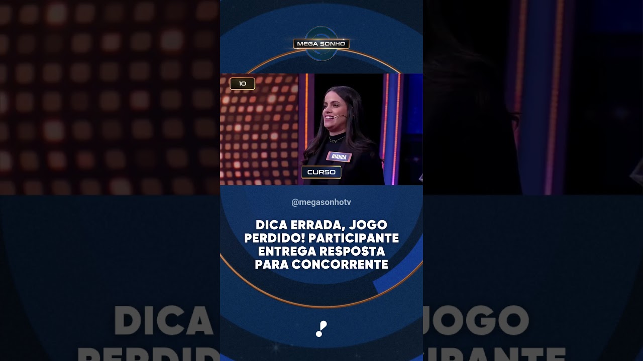 Dica errada jogo perdido Participante entrega resposta para concorrente
