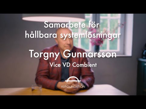 Torgny Gunnarsson om samarbete för hållbara systemlösningar