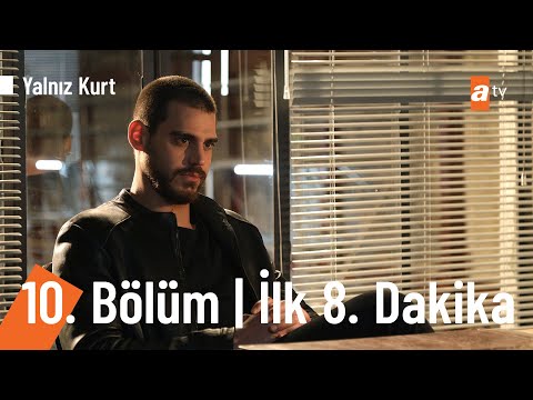 Yalnız Kurt 10. Bölüm | İlk 8 Dakika @Yalnız Kurt ​