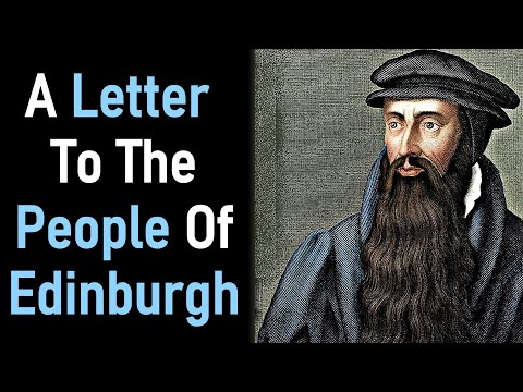 A Letter to the People of Edinburgh - John Knox