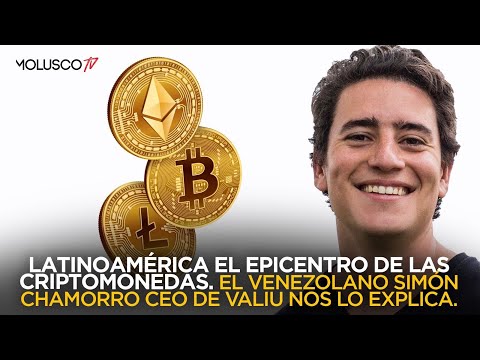 Simón Chamorro CEO de Valiu explica porque Latino America es el epicentro de las Criptomonedas