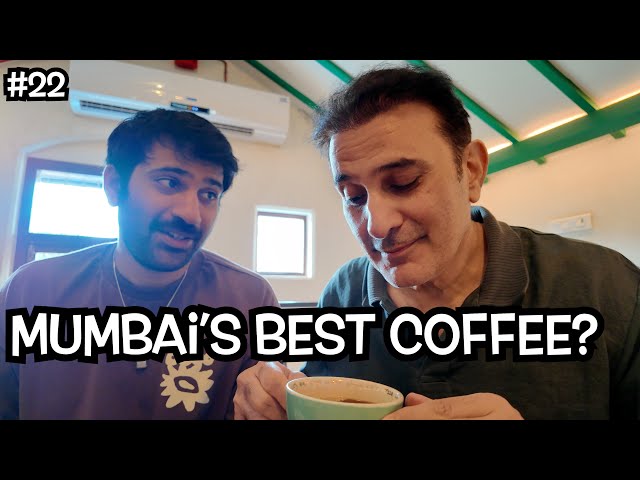 MUMBAI’S BEST COFFEE? + PJ’S WITH DAD - DAY 22