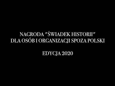 🏆 Nagroda „Świadek Historii” dla osób i organizacji spoza Polski –Laureaci 2020