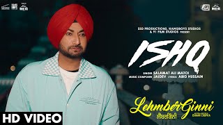 Ishq ~ Salamat Ali Matoi (Lehmberginni) | Punjabi Song Video song