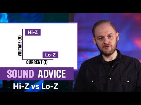 Sound Advice Hi-Z vs Lo-Z