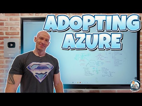 Adopting Azure for your Organization