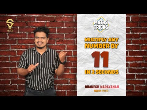 MATHS TRICK | PART 05 | DHANESH NARAYANAN | MULTIPLY ANY NUMBERS BY 11 IN 2 SECONDS