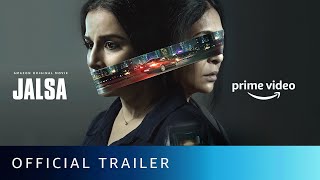 Jalsa (2022) Amazon Prime Hindi Movie Trailer Video HD