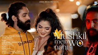 Mushkil Mein Wo Nahi ~ Angel Richa Video HD