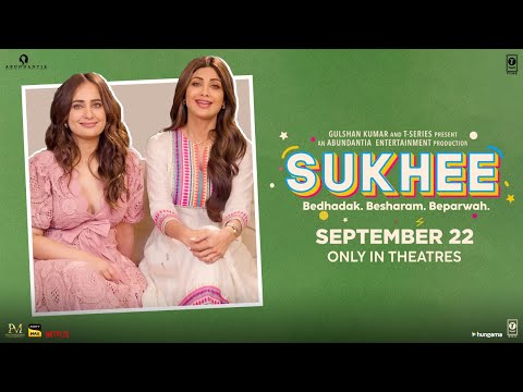 Sukhee (Teaser): Shilpa Shetty, Kusha Kapila |Bhushan K, Krishan K, Vikram M, Shikhaa S | 22nd Sept.