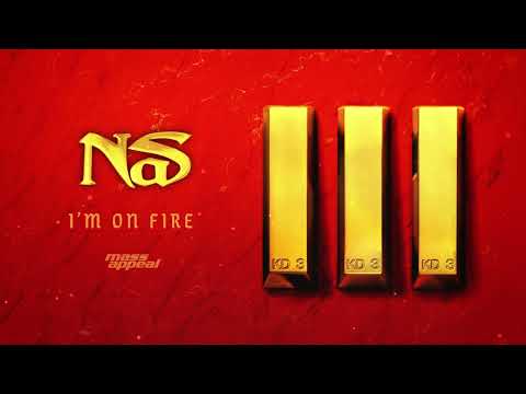 Nas - I'm on Fire (Official Audio)