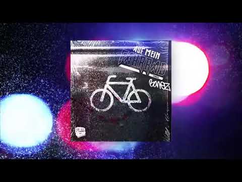 Bonez mc feat  Lx  Auf mein Fahrrad