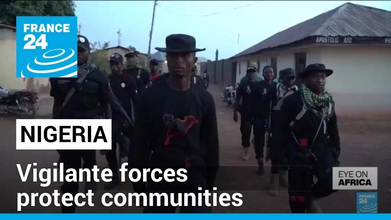 Anti-terrorism in Nigeria: Vigilante forces protect communities • FRANCE 24 English