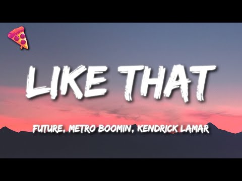Future, Metro Boomin, Kendrick Lamar - Like That