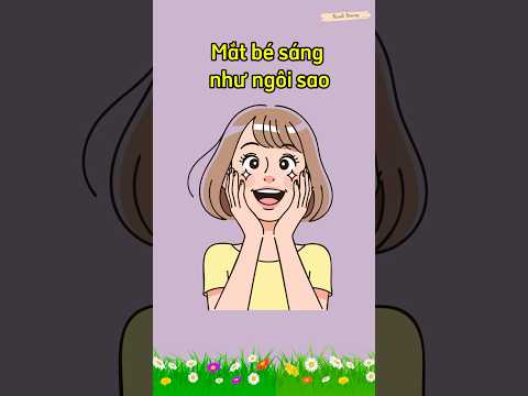 Bài thơ: “MẮT BÉ SÁNG” || Thơ hay cho trẻ mầm non || Bé học nói tiếng Việt || Thơ hay cho trẻ 3 tuổi