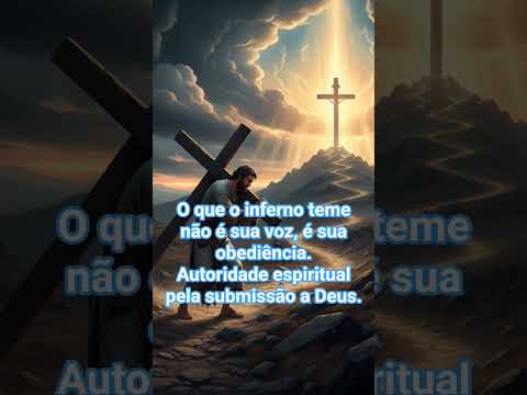 O que o inferno teme não é a sua voz é sua obediência #jesus #bomdiaamor #mensagensdivinas #fé
