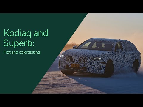 The all-new Kodiaq and Superb: Testing in hot and cold