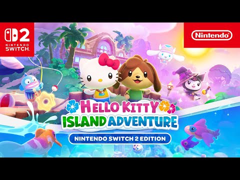 Hello Kitty Island Adventure Nintendo Switch 2 Edition – Launch Trailer