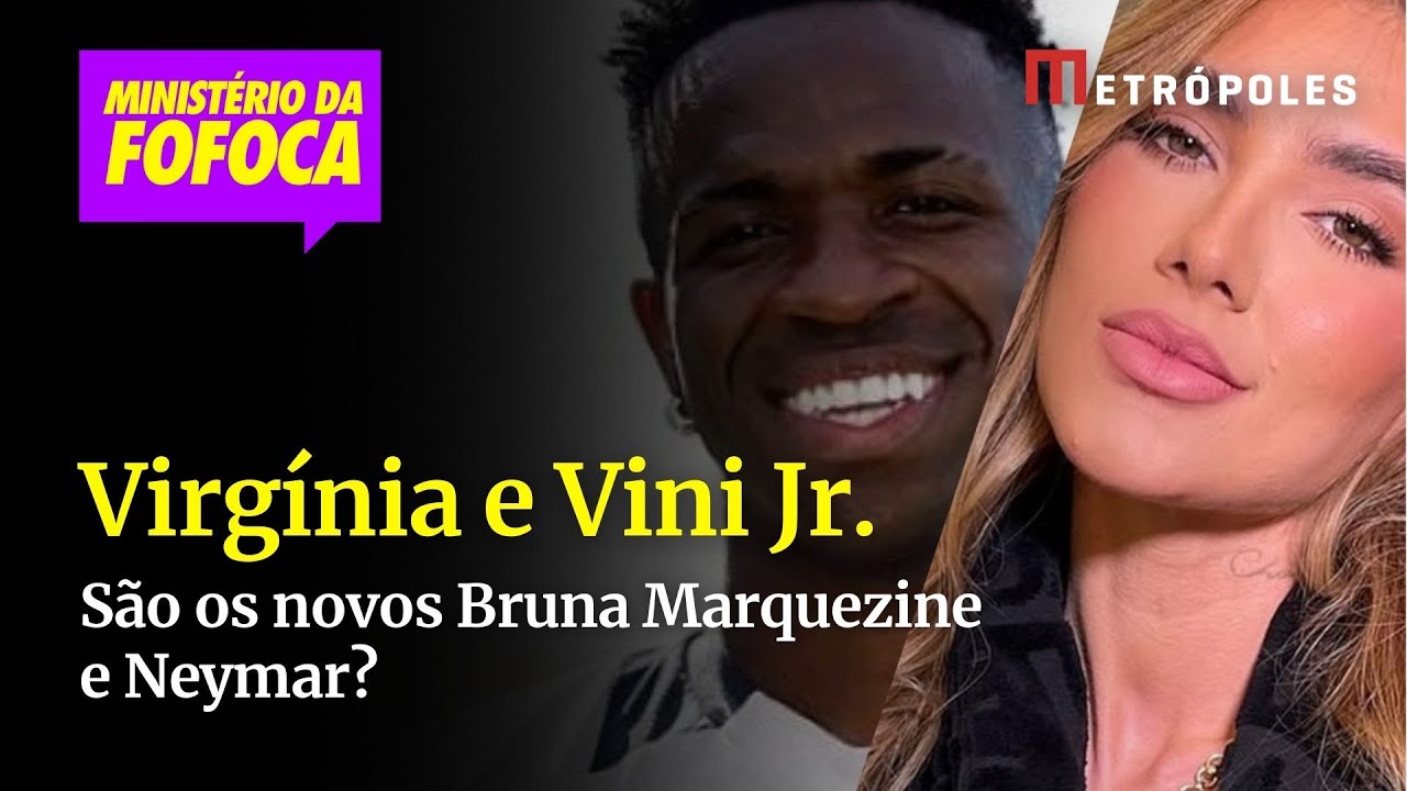 Virgínia e Vini Jr são os novos Bruna Marquezine e Neymar