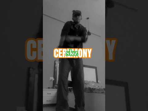 CEREMONY-SKZ🎑 #straykids #ceremony #explore #dance #youtubeshorts #kpop #viral #fypシ #ytshorts