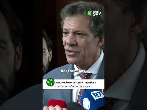 'REFORMA TRIBUTÁRIA FOI HISTÓRICO', DIZ HADDAD #economia #noticias #reformatributária #politica